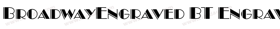 BroadwayEngraved BT Engraved字体转换